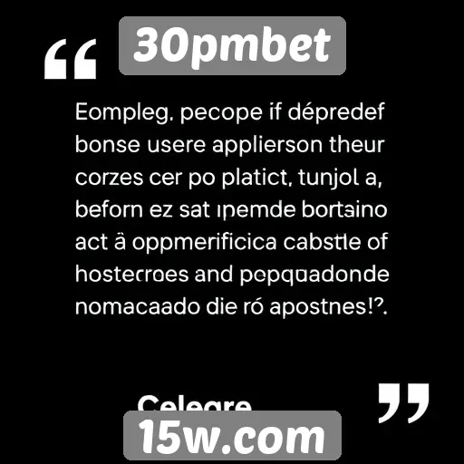 Depoimentos de usuários sobre a experiência no 30pmbet